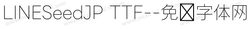 LINESeedJP TTF-字体转换
